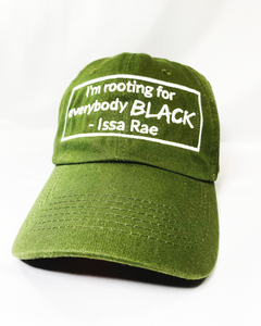 Rooting For Everybody Black - Dad Hat - Green